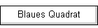 Blaues Quadrat