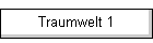 Traumwelt 1