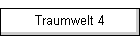 Traumwelt 4
