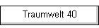Traumwelt 40