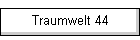 Traumwelt 44