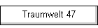 Traumwelt 47