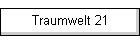 Traumwelt 21