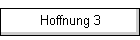 Hoffnung 3